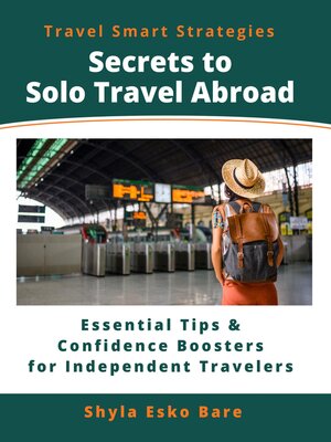 cover image of Secrets to Solo Travel Abroad